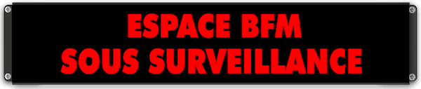 Afficheur lumineux ESPACE BFM SOUS SURVEILLANCE