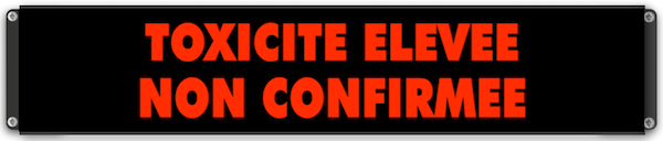 Afficheur lumineux TOXICITE ELEVEE NON CONFIRMEE
