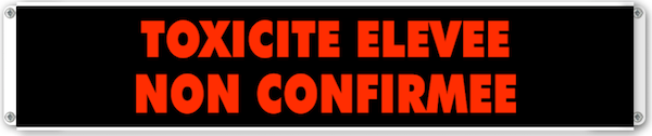afficheur lumineux de signalisation TOXICITE ELEVEE NON CONFIRMEE