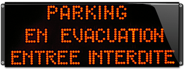 afficheur lumineux etanche parling en evacuation entree interdite