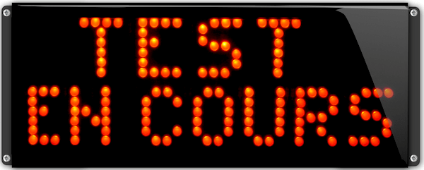 afficheur lumineux etanche test en cours